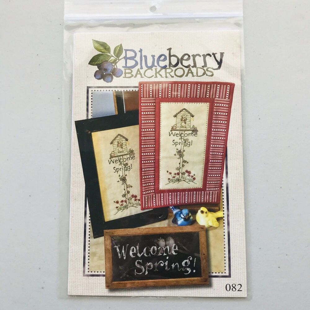 Welcome Spring Embroidery Quilt Pattern Packet Blueberry Backroads Birdhouse
